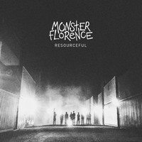 Monster Florence - Resourceful (Explicit)