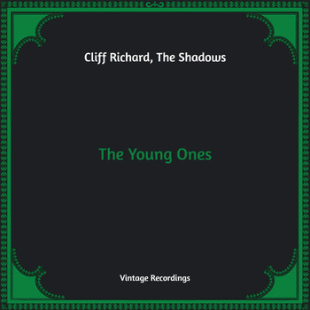 Cliff Richard, The Shadows - The Young Ones (Hq Remastered)