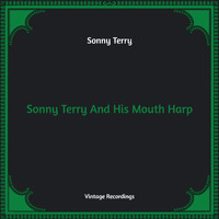 Sonny Terry - Sonny Terry And His Mouth Harp (Hq Remastered)