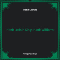 Hank Locklin - Hank Locklin Sings Hank Williams (Hq Remastered)