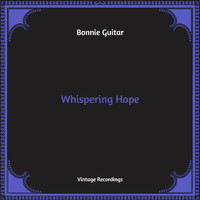 Bonnie Guitar - Whispering Hope (Hq Remastered [Explicit])