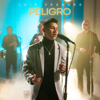 Luis Vazquez - Peligro