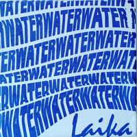 Laika - Water