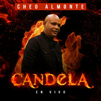 Cheo Almonte - Candela (En Vivo)