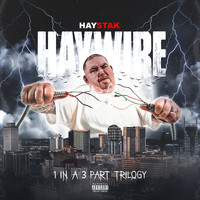 Haystak - Haywire (Explicit)