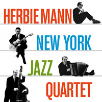 Herbie Mann - New York Jazz Quartet + Music for Suburban Living