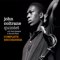 John Coltrane - Complete Recordings with Red Garland and Donald Byrd