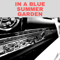 Duke Ellington, Billy Strayhorn - In a Blue Summer Garden