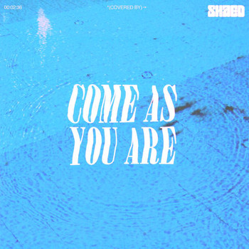 SHAED - Come As You Are