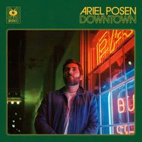 Ariel Posen - Downtown