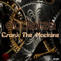 Audigize - Crank the Machine