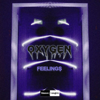 Oxygen - Feelings