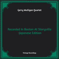 Gerry Mulligan Quartet - Recorded In Boston At Storyville -Japanese Edition (Hq Remastered)