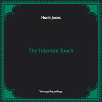 Hank Jones - The Talented Touch (Hq Remastered)