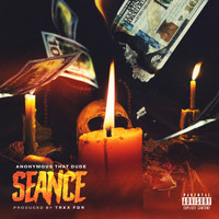 Anonymous That Dude - Seance (Explicit)