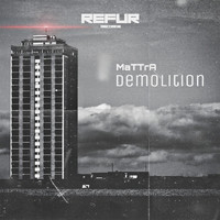 Mattra - Demolition