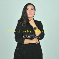 Kristina - Patah Hati