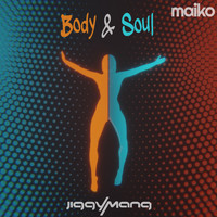 Jiggymang - Body & Soul