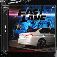Rome - Fast Lane (Explicit)