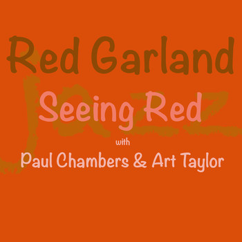 Red Garland - Seeing Red