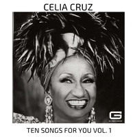 Celia Cruz - Ten Songs for you, Vol. 1