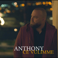 anthony - Ce Vulimme
