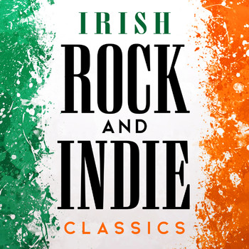 Various Artists - Irish Rock and Indie Classics