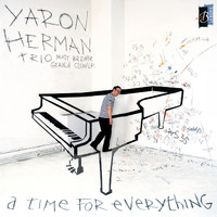 Yaron Herman Trio - A Time for Everything