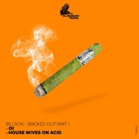 Billson - Smoked Out Part 1