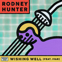 Rodney Hunter - Wishing Well