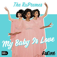 The Cast of RuPaul's Drag Race, Season 14 - My Baby is Love: The RuPremes