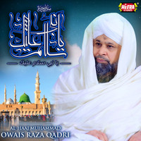 Alhaaj Muhammad Owais Raza Qadri - Ya Nabi Salam Alaika