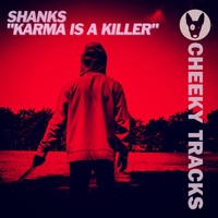 Shanks - Karma Is A Killer