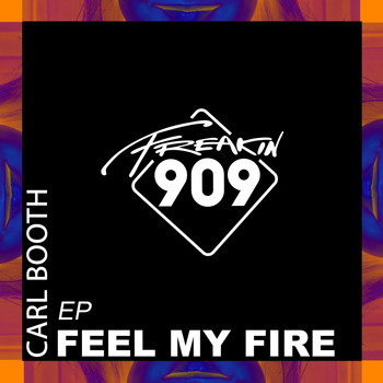 Carl Booth - Feel My Fire EP