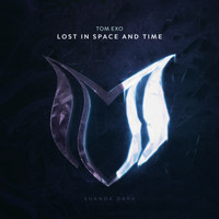 Tom Exo - Lost In Space And Time