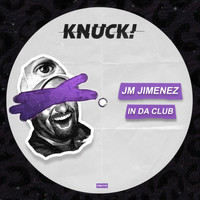 JM Jimenez - In Da Club