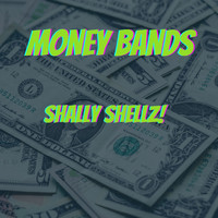 shally shellz - Money Bands