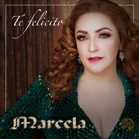 Marcela - Te Felicito