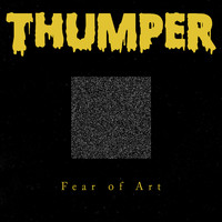Thumper - Fear of Art (Radio Edit)