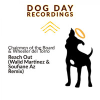 Chairmen of the Board & Wheeler del Torro - Reach Out (Walid Martinez & Soufiane Az Remix)