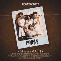 Royce Lovett - MAMA