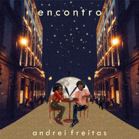 Andrei Freitas - Encontro