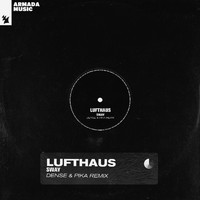 Lufthaus - Sway (Dense & Pika Remix)