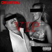 De Vet Du - VIP (Explicit)