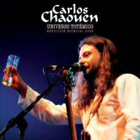 Carlos Chaouen - Universo Totémico (Reedición Especial 2009 [Explicit])