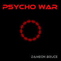 Dameon Bruce - Psycho War