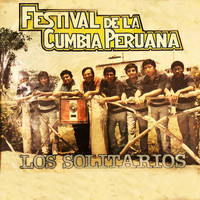 Los Solitarios - Festival de Cumbia Peruana