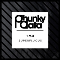 TmX - Superfluous