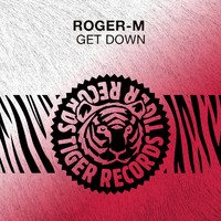 Roger-M - Get Down