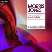Morris Jones feat. Kim Greene - My Heart (DJ Blackstone Remix)